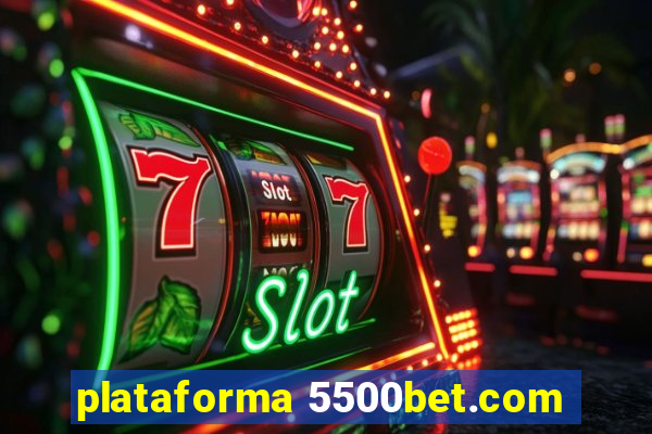 plataforma 5500bet.com